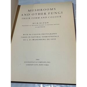 Mushrooms and Other Fungi H. Kleijn Doubleday First American Edition 1962